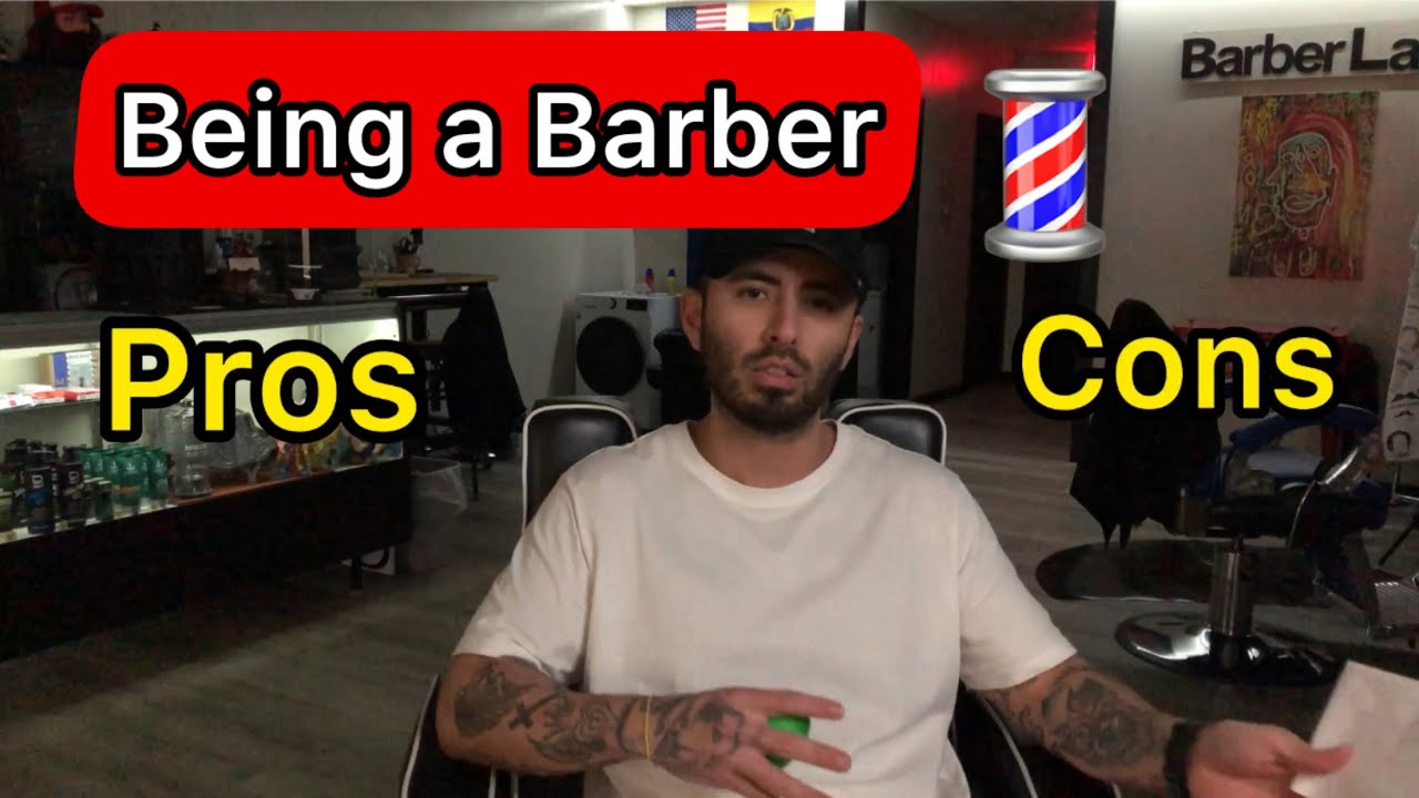 Being a Barber Pros and Cons  #barbering