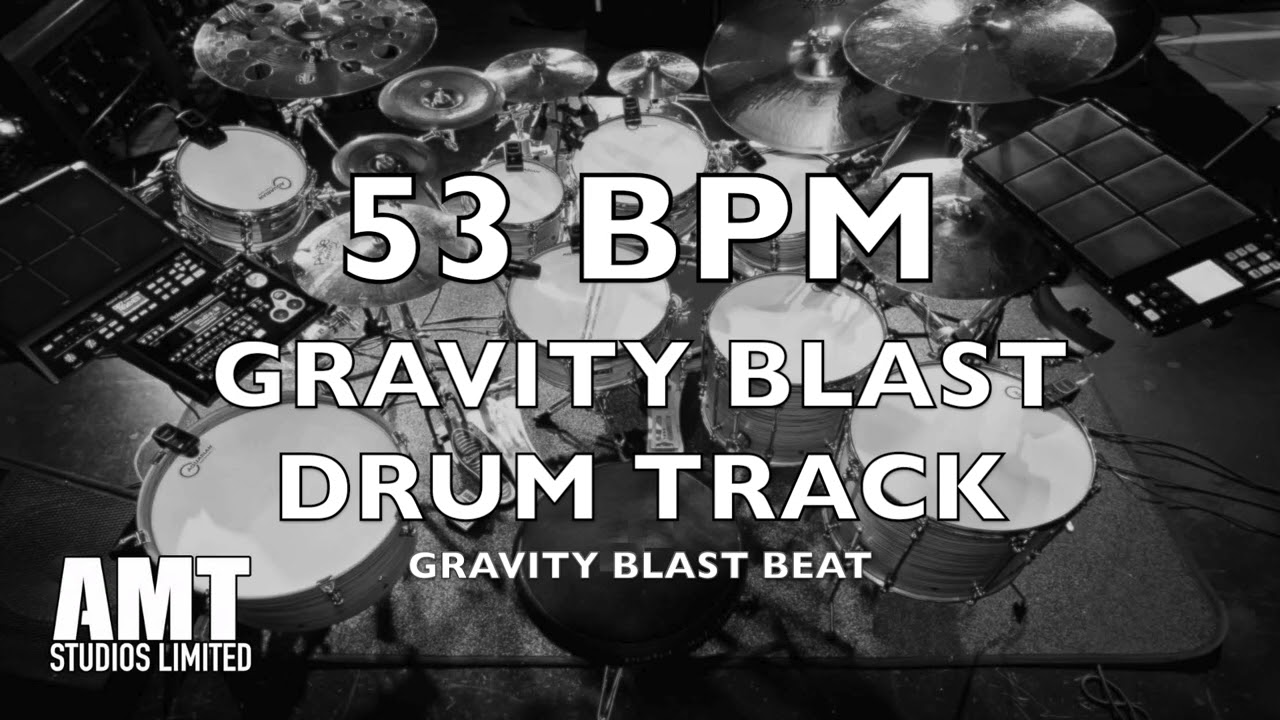 53 BPM GRAVITY BLAST BEAT