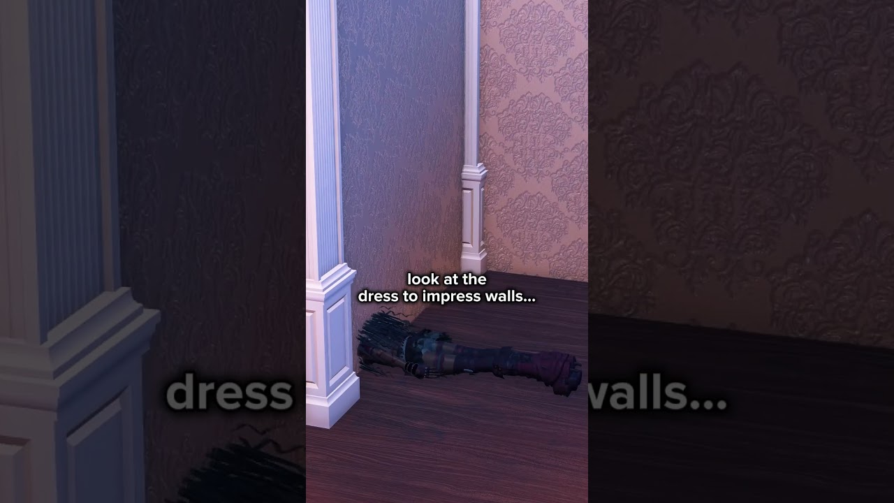 DRESS TO IMPRESS BUT I'M IN THE WALLS...