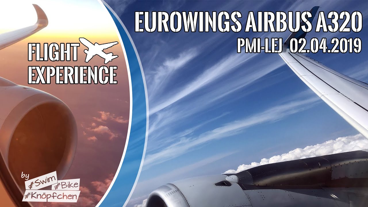 EUROWINGS Flug Palma de Mallorca [PMI] - Leipzig [LEJ] | Start & Landung | Reiseflug |  Airbus A320