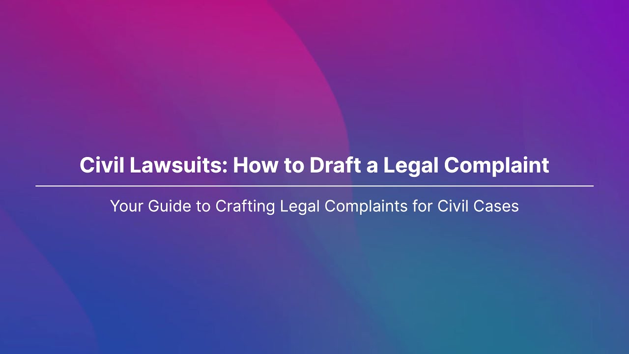 Civil Lawsuits: How to Draft a Legal Complaint