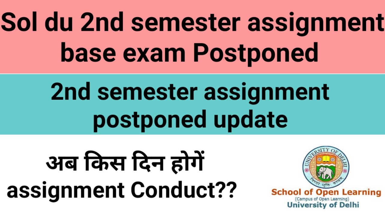 DU-SOL 2nd semester assignment base exam postponed Update 2021