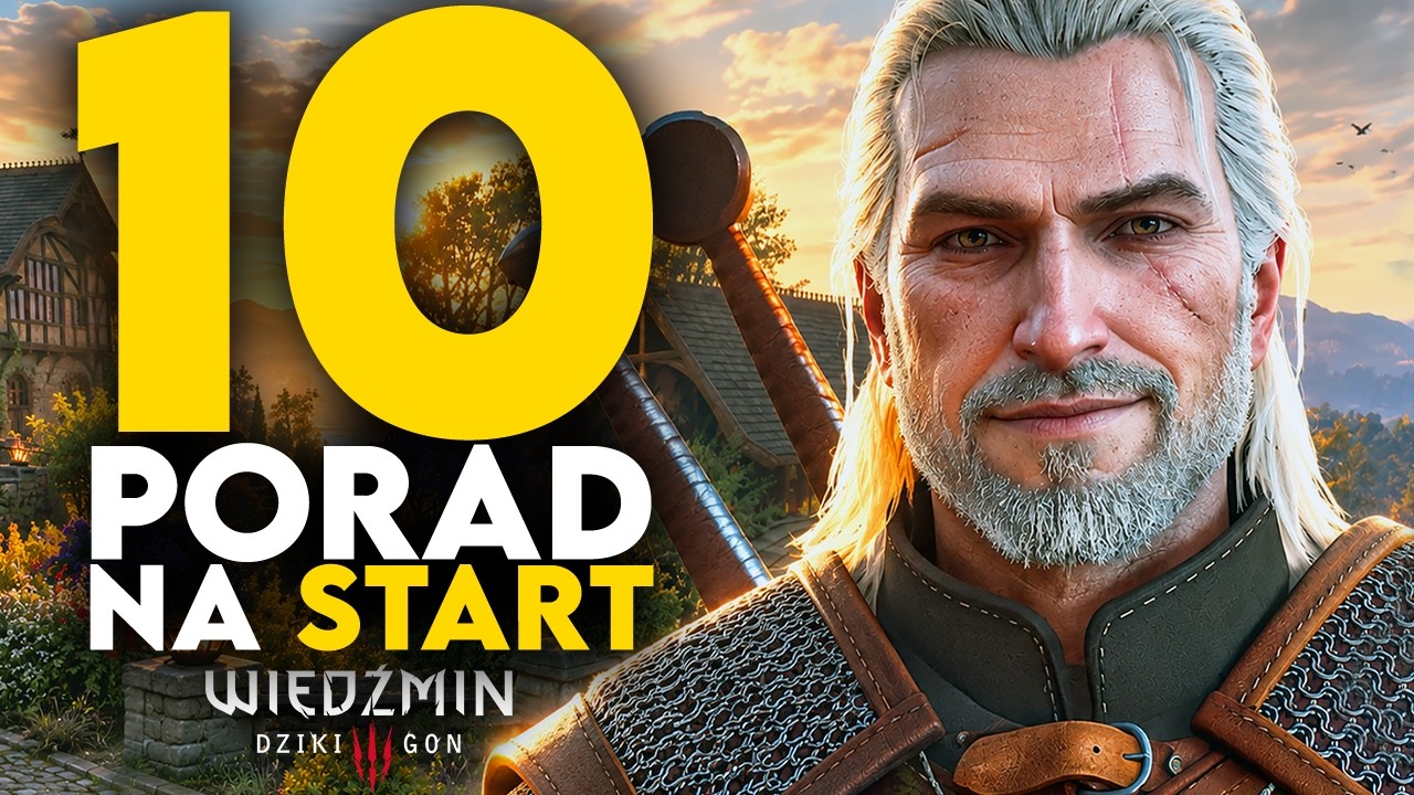 Wiedźmin 3: Dziki Gon - 10 porad na start (Tips & Tricks) | PORADNIK PL (2026)