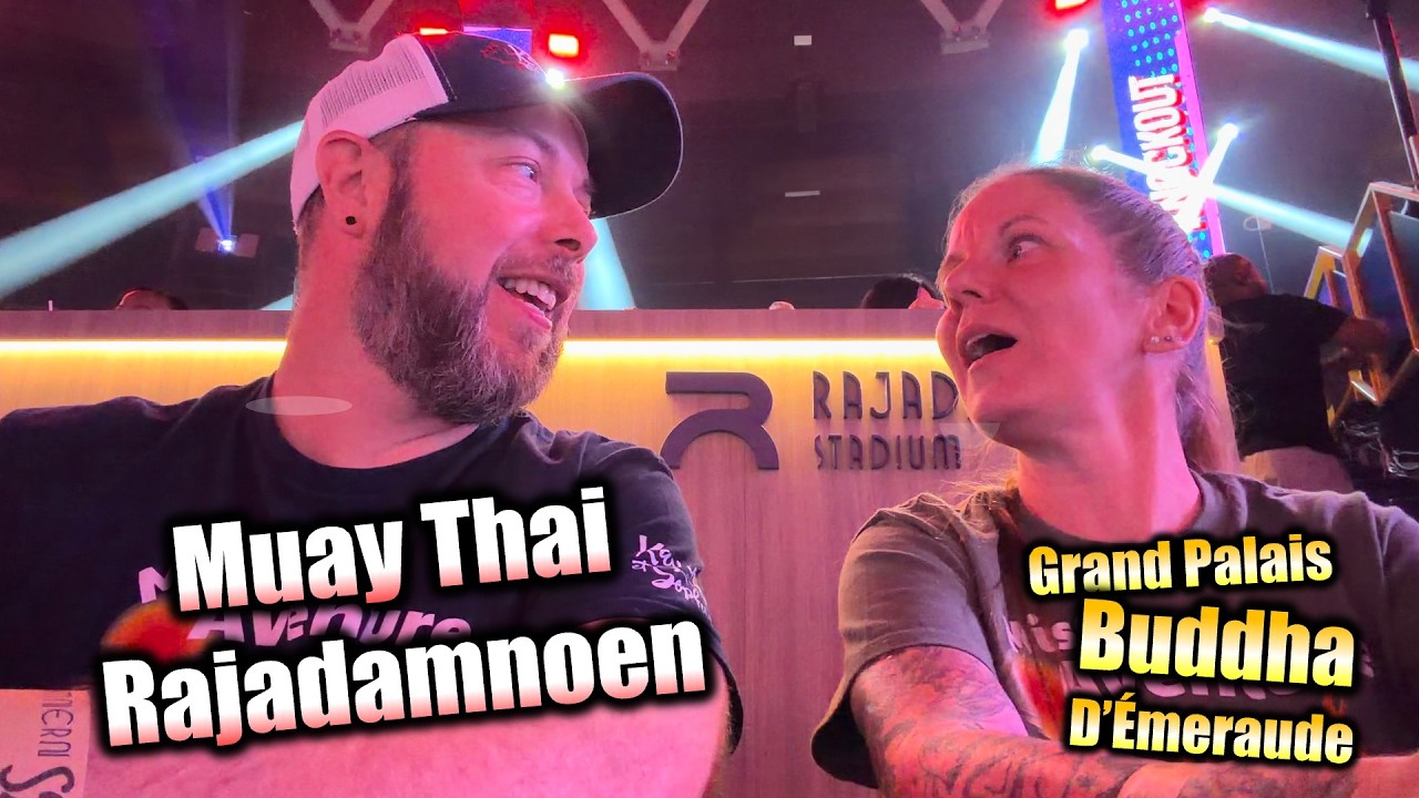 Bangkok 🇹🇭 | Grand Palais, Bouddha d’Émeraude & Muay Thai