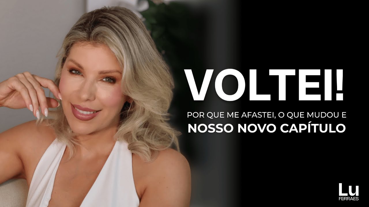 VOLTEI e precisamos conversar! Por que me afastei, o que mudou e nosso novo capítulo.