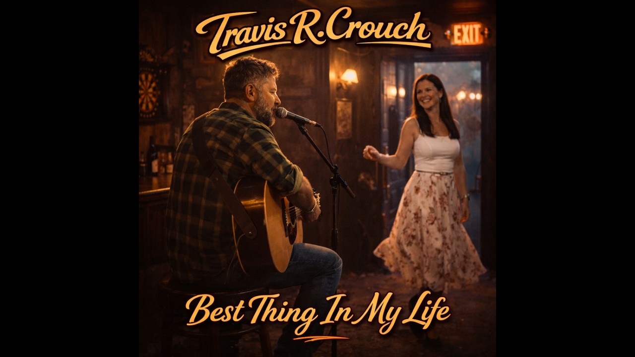 🎤 Best Thing in my Life ~ Original Lyrics by Travis R. Crouch