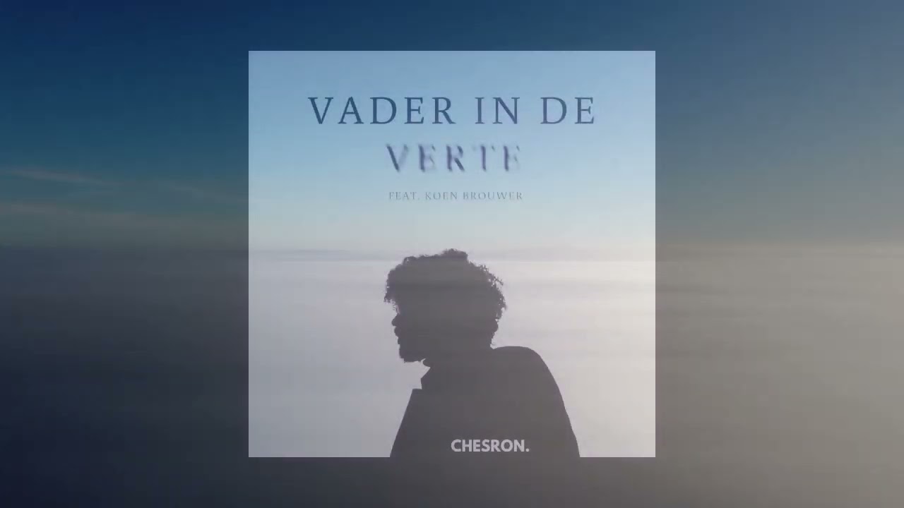 Chesron - Vader In De Verte