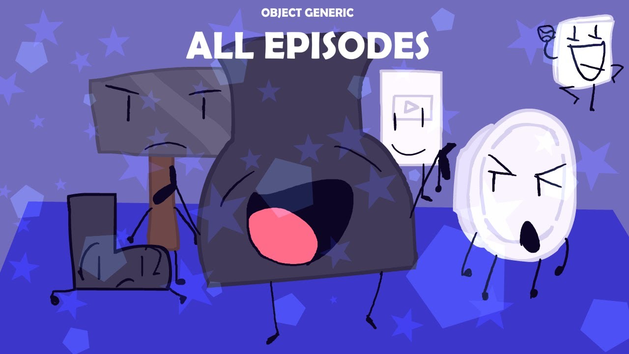 Object Generic -  All Episodes