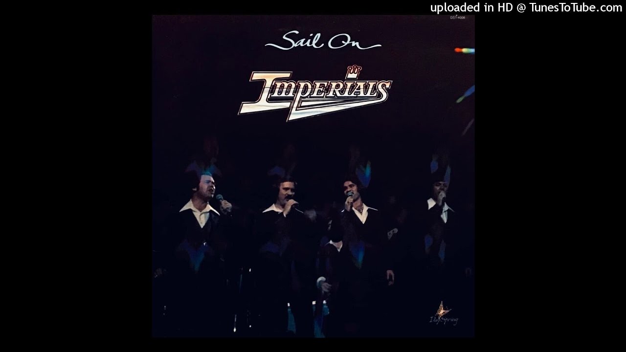 Sail On LP - The Imperials (1977) [Full Album]