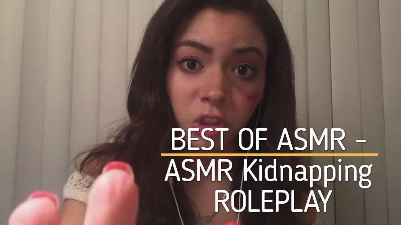 Best of ASMR - Kidnaping Roleplay #1