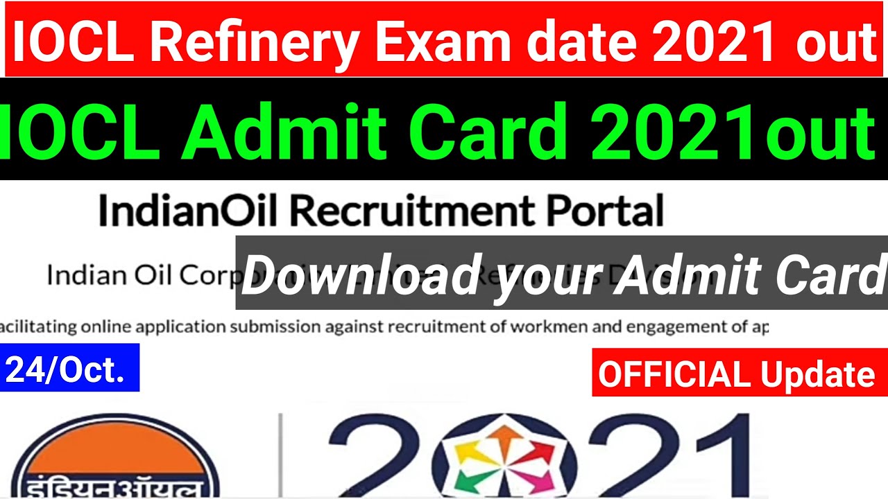 IOCL Refinerie Exam 2021 Admit Card Out | Official Update IOCL | Download IOCL Admit Card 2021 here