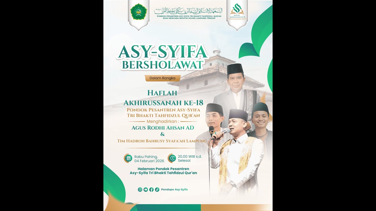 HAFLAH AKHIRUSSANAH KE-18PONDOK PESANTREN ASY-SYIFA TRI BHAKTI TAHFIDZUL QUR'AN