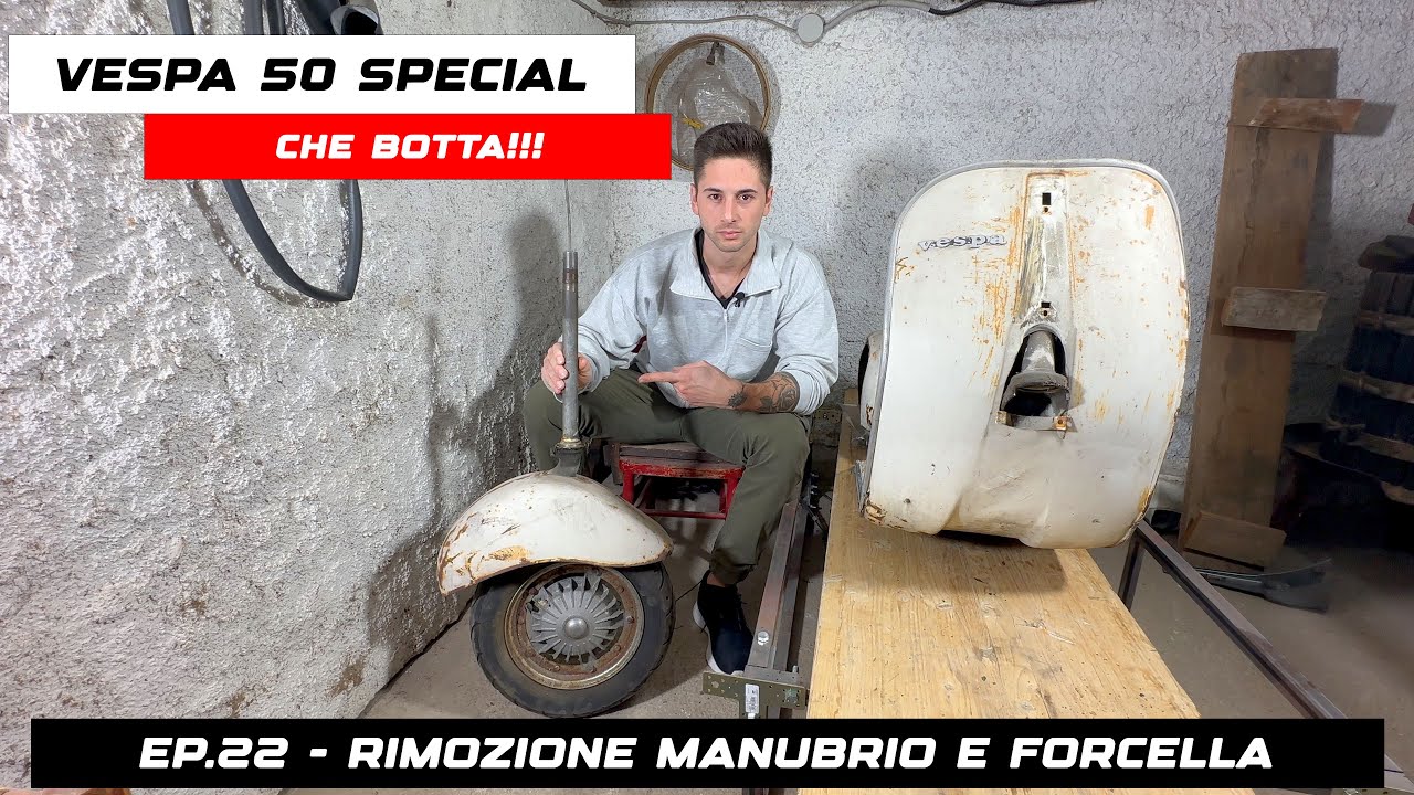 CHE BOTTA!! Restauro Vespa 50 Special - Rimozione manubrio e forcella