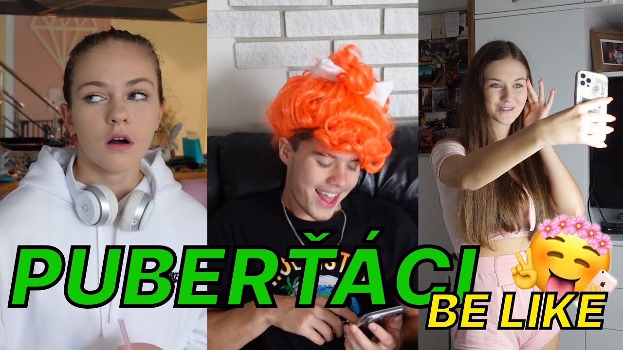 PUBERŤÁCI BE LIKE… | SKETCH