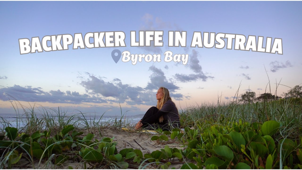 BACKPACKER LIFE IN AUSTRALIA I A DAY IN BYRON BAY: From Sunrise to Sunset
