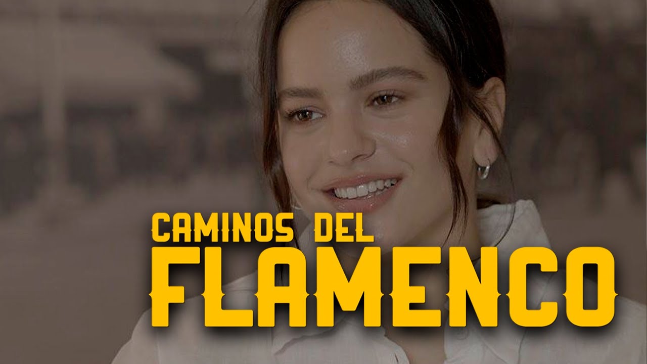 Rosalía - Caminos del Flamenco | La 2