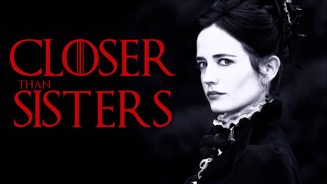 Closer Than Sisters - Penny Dreadful - Abel Korzeniowski