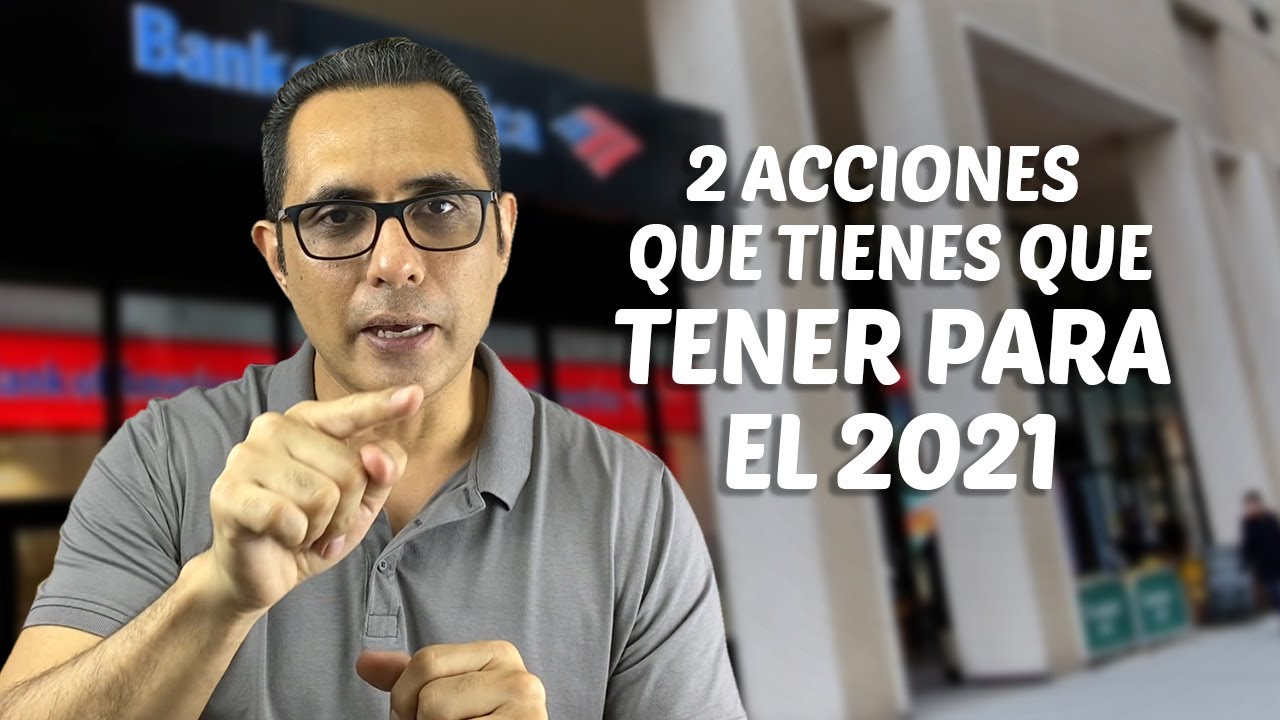 2 acciones que tienes que tener para el 2021