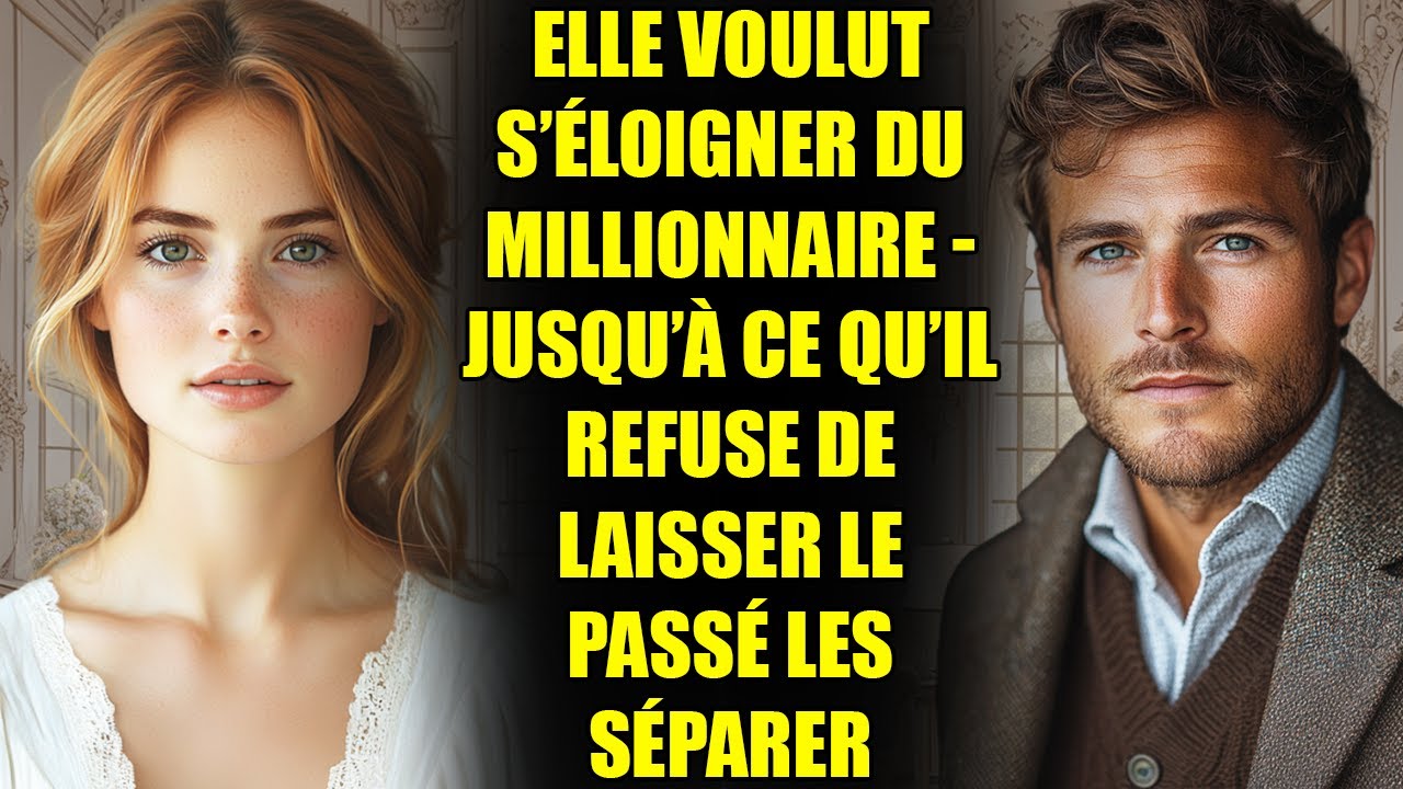 ELLE VOULUT S’ÉLOIGNER DU MILLIONNAIRE - JUSQU’À CE QU’IL REFUSE DE LAISSER LE PASSÉ LES SÉPARER