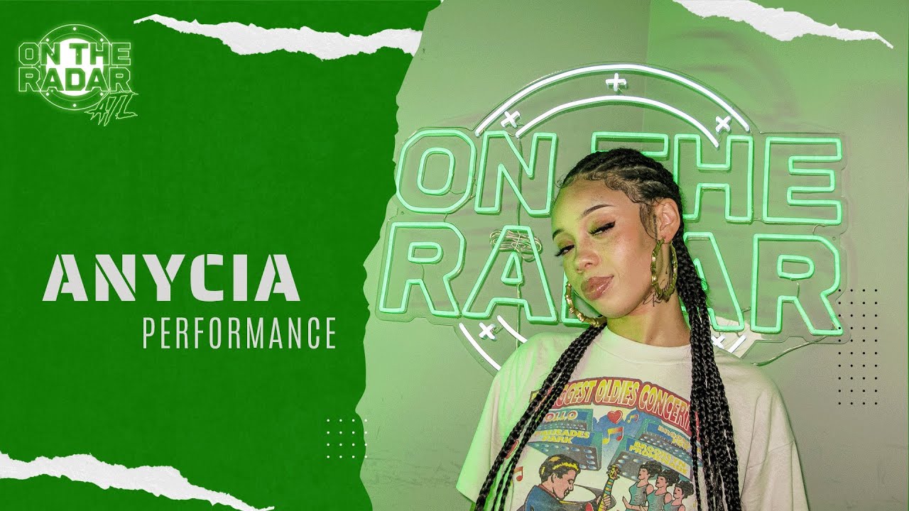 Anycia &ldquo;So What&rdquo; Performance (ATL EDITION) | On The Radar Radio