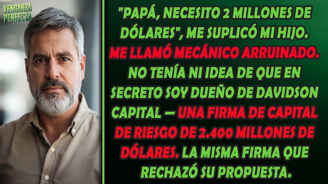 Mi hijo exigió 2 millones de dólares para su startup — Le dije que no, luego se enteró de que ...
