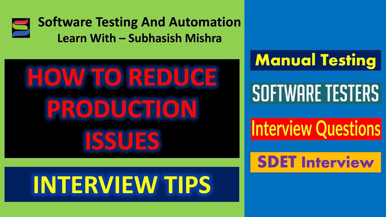 How To Avoid Or Reduce Production Issues | Software Testing Interview Question
