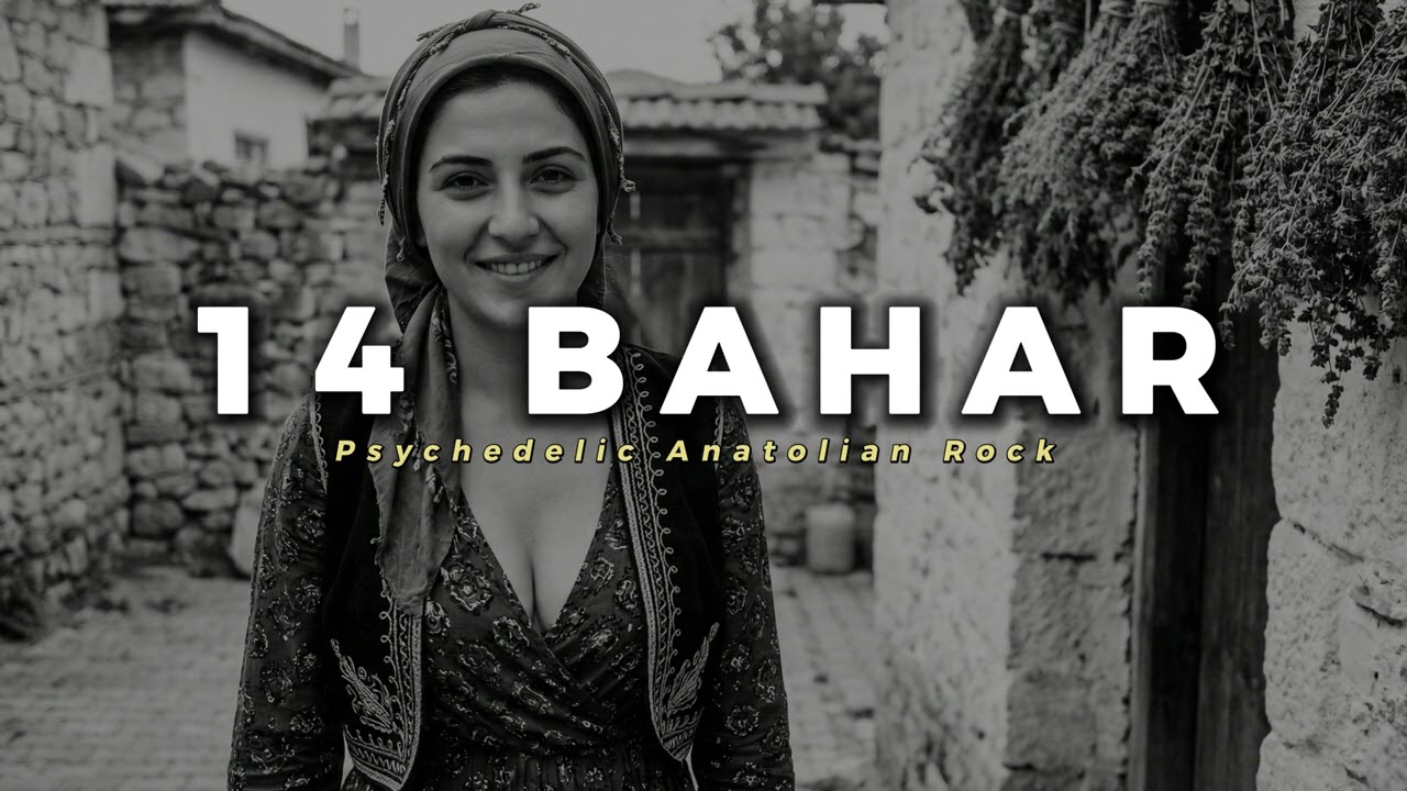 14 BAHAR - Psychedelic Anatolian Rock Cover
