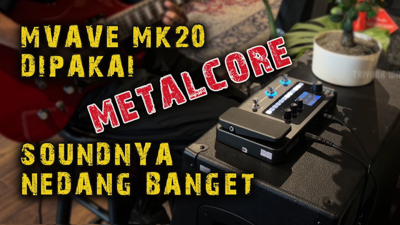 M-VAVE MK20 Metalcore Preset, Sound-nya Diluar Ekspektasi!