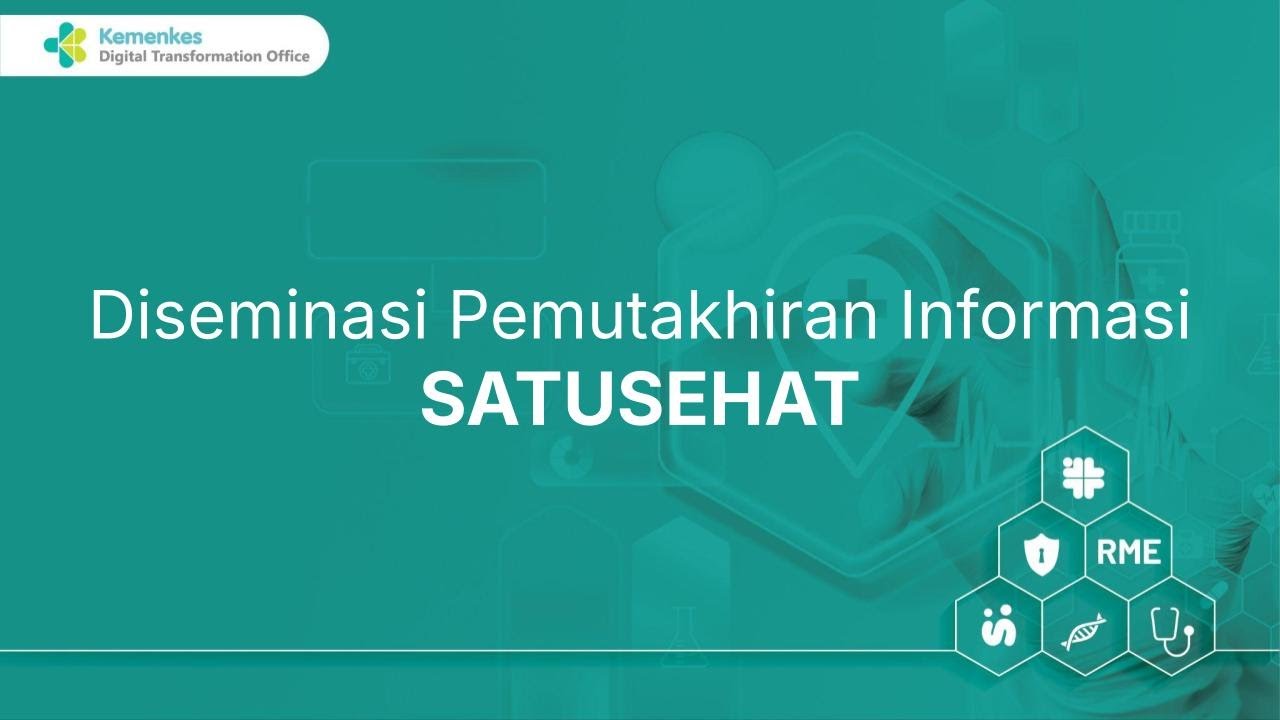 Diseminasi Pemutakhiran Informasi SATUSEHAT