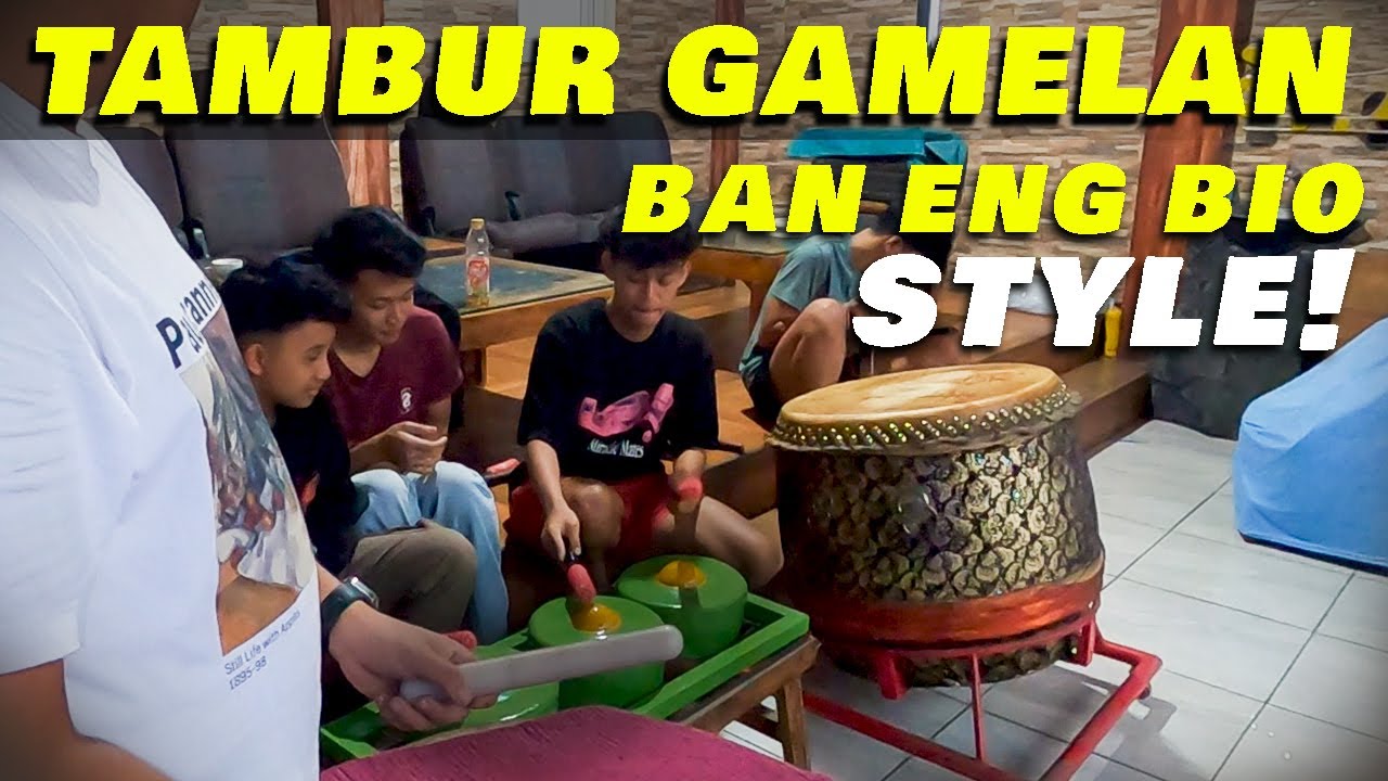 TAMBUR GAMELAN - BAN ENG BIO STYLE !!