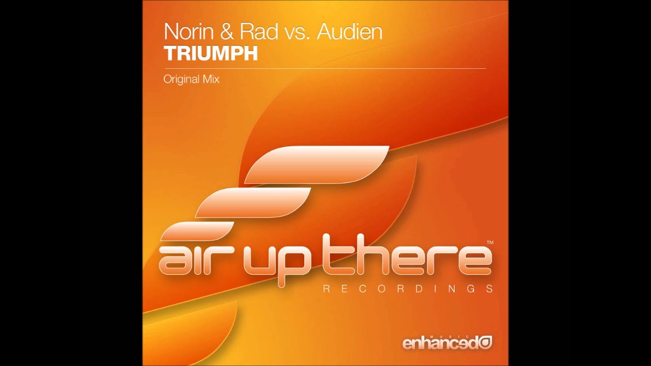 Norin & Rad vs. Audien - Triumph (Original Mix)