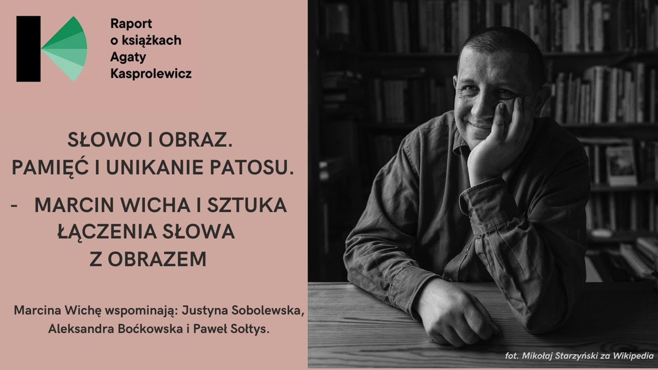 Raport o książkach &ndash; wspomnienie Marcina Wichy