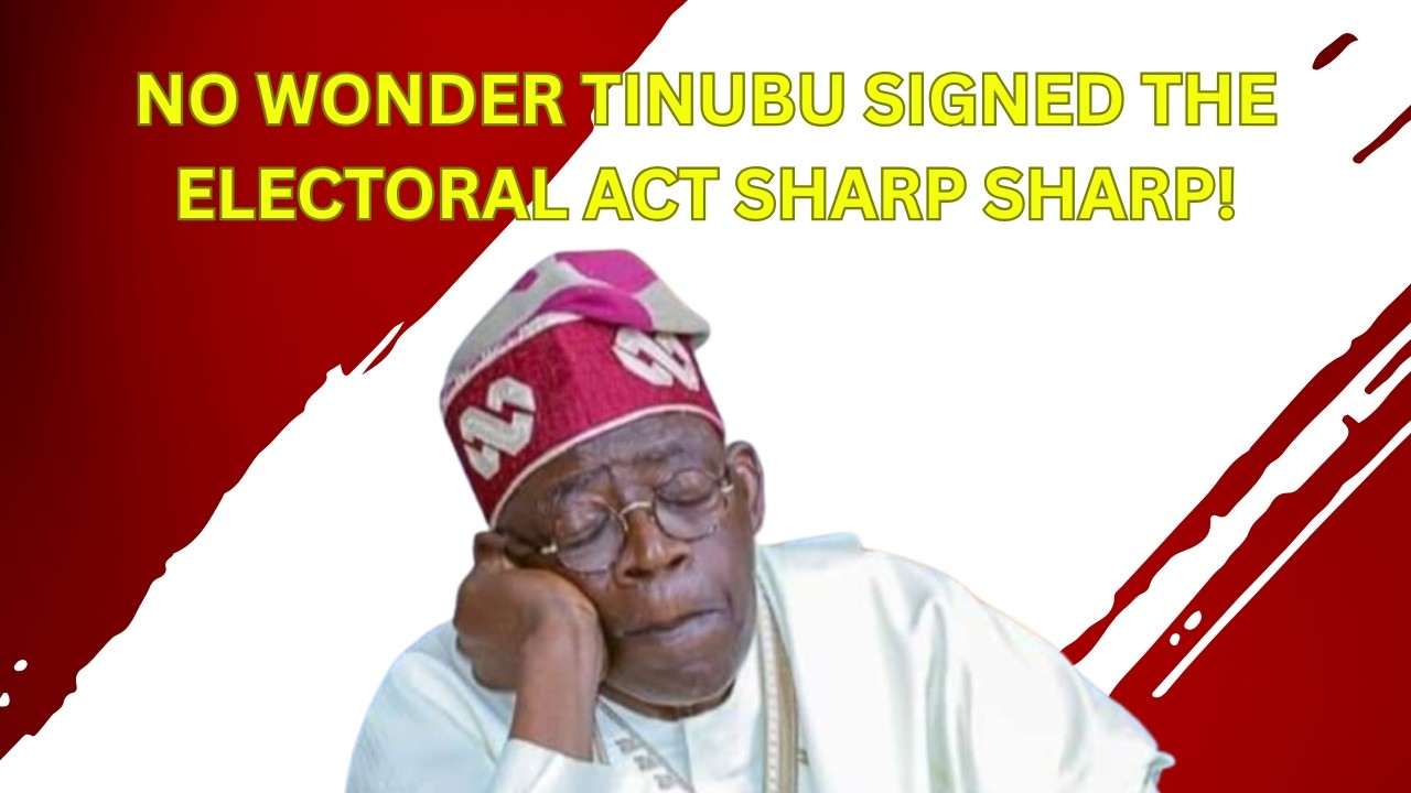 No Wonder Tinubu Signed The Electoral Act Sharp Sharp!
