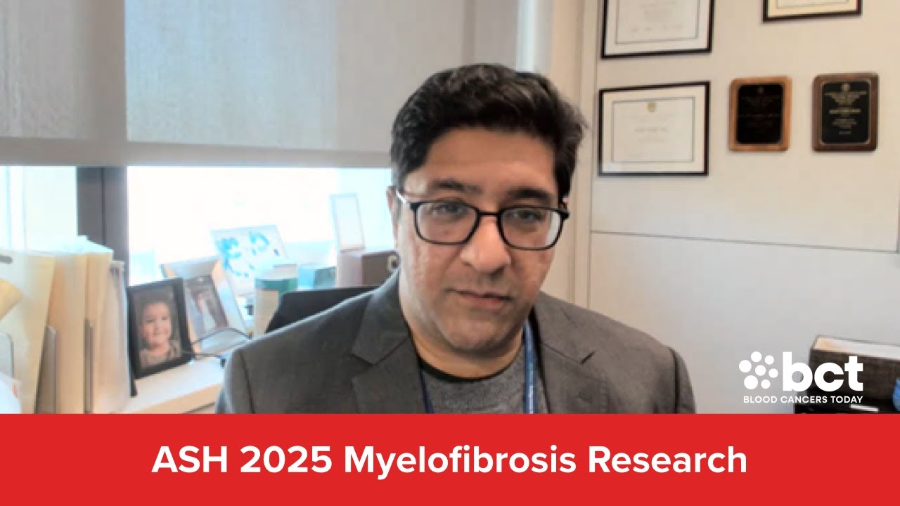 Myelofibrosis Year in Review With Dr. Raajit Rampal