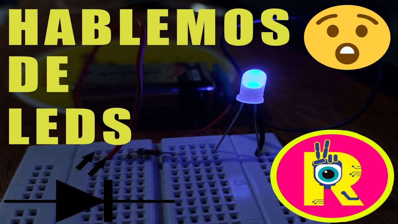 HABLEMOS DE LEDS⚪🔴 🔵 C&oacute;mo funciona un LED 💡 Qu&eacute; es un LED (Diodo emisor de luz)🔦 &iquest;ES NAVIDAD ?