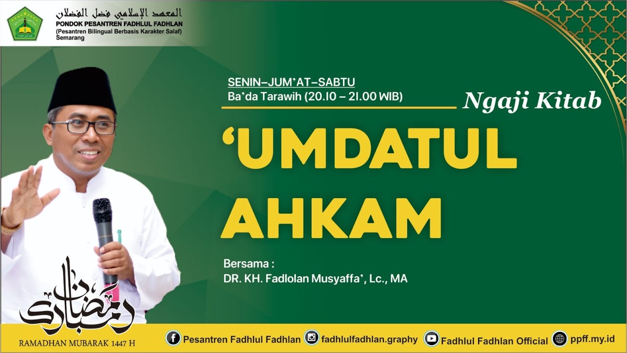 Kitab 'Umdatul Ahkam  #08  ||  DR. KH. Fadlolan Musyaffa', Lc., MA