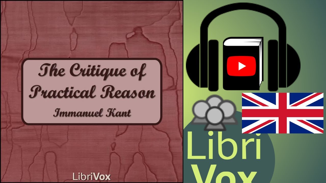 The Critique of Practical Reason by Immanuel KANT read by Various | Full Audio Book