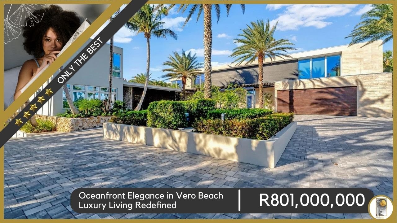 Oceanfront Elegance in Vero Beach  Luxury Living Redefined