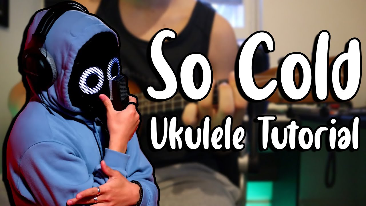 So Cold - BoyWithUke (Ukulele Tutorial)
