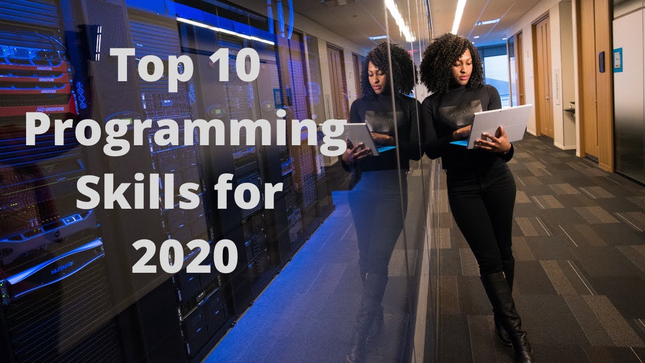 Top 10 Programming Skills for 2020 | Must have Skills for Software Engineers