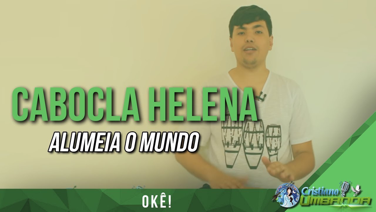 Cabocla Helena - Alumeia o mundo