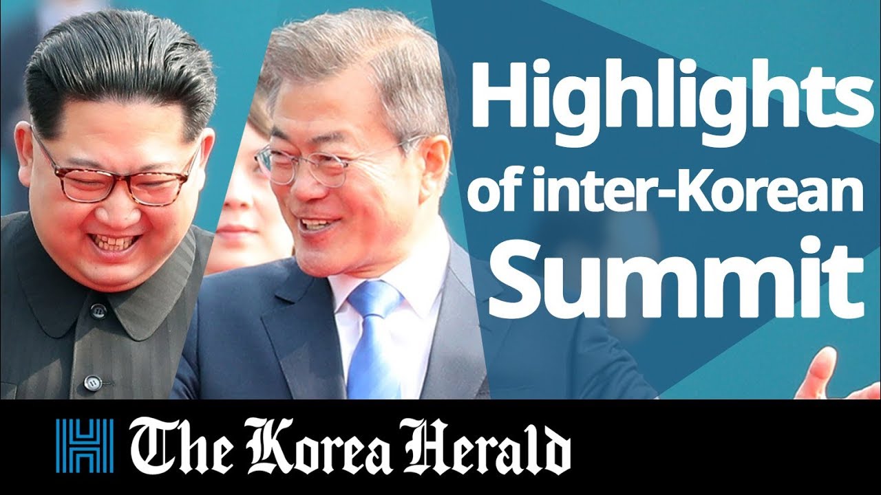 Highlights of inter-Korean summit