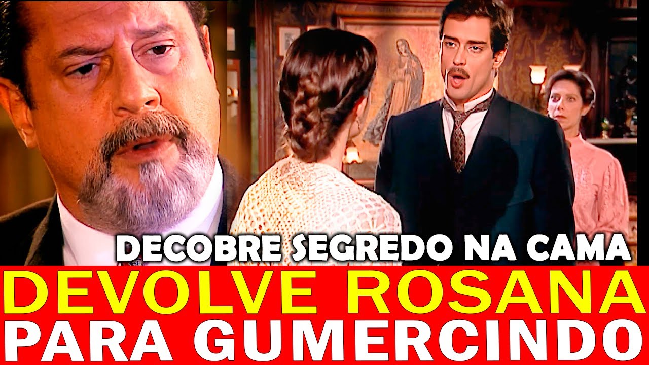 TERRA NOSTRA - Marco Antônio DESCOBRE SEGREDO de ROSANA na CAMA e DEVOLVE ELA PARA GUMERCINDO