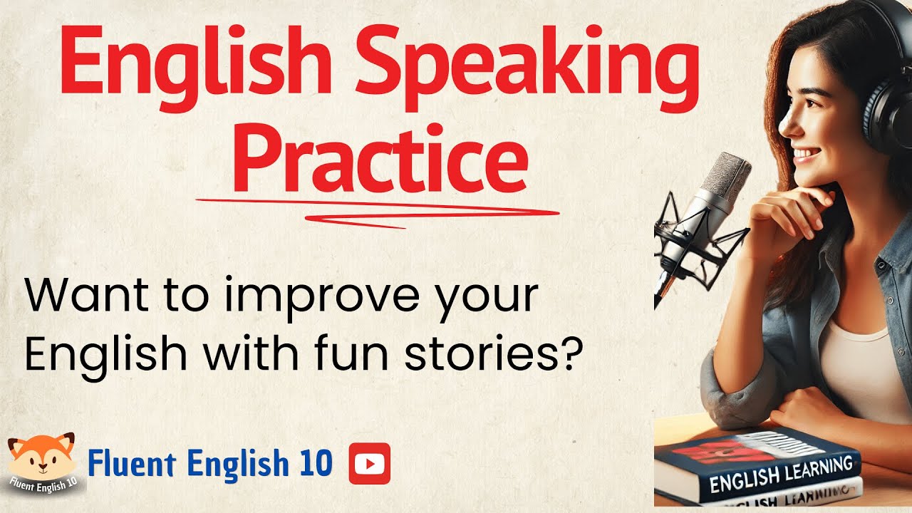English Speaking Practice with a Short Story | English Stories to Speak English Fluently