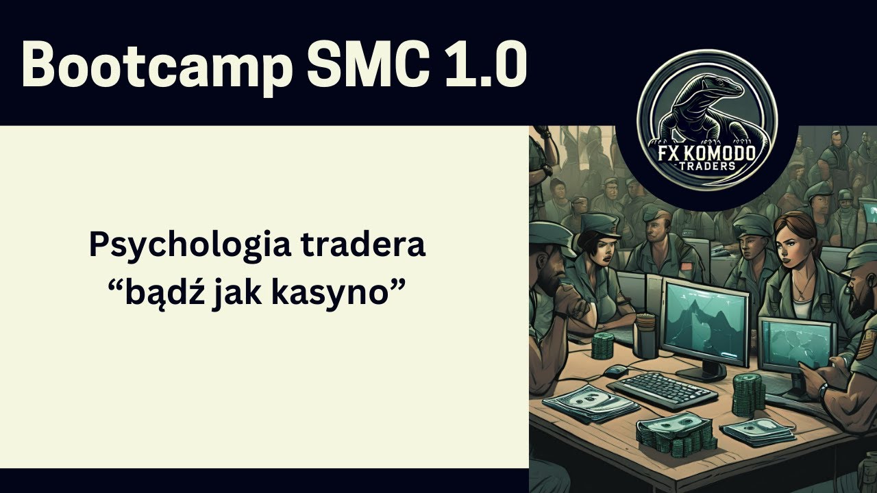 Bootcamp SMC- bądź jak kasyno