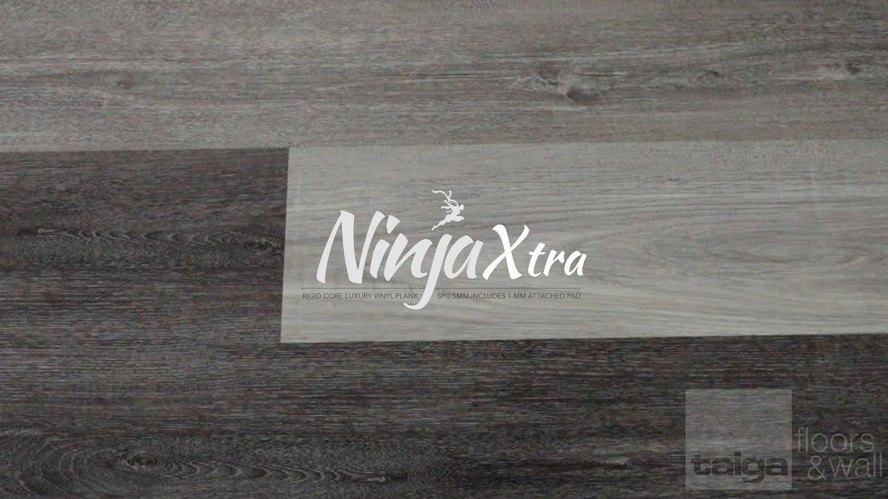 NinjaXtra | Rigid Core Luxury Vinyl Plank