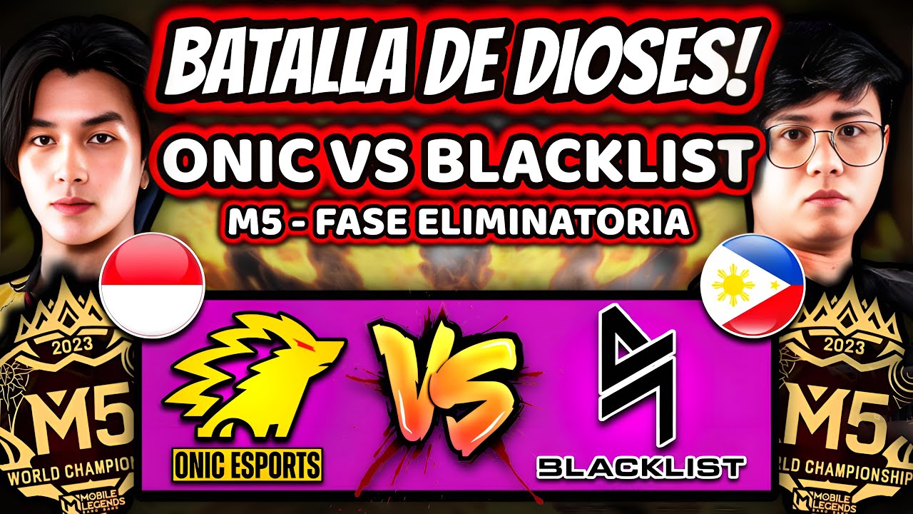 ¡LA BATALLA DEL SIGLO! ONIC ID vs BLACKLIST - M5 KNOCKOUT STAGE | MOBILE LEGENDS