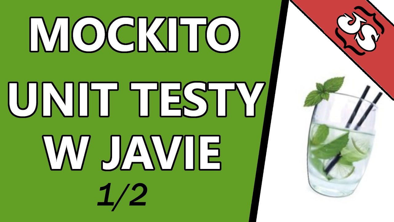 Testy jednostkowe w Javie 1/2 - Tworzenie obiektów imitacji (mocków) w frameworku Mockito