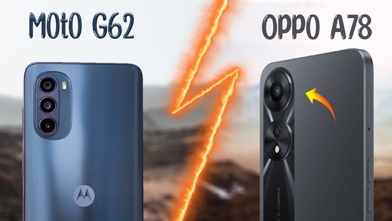 مقارنة اوبو A78 و موتورولا موتو G62 | هواتف ممتازة | Motorola Moto G62 VS Oppo A78