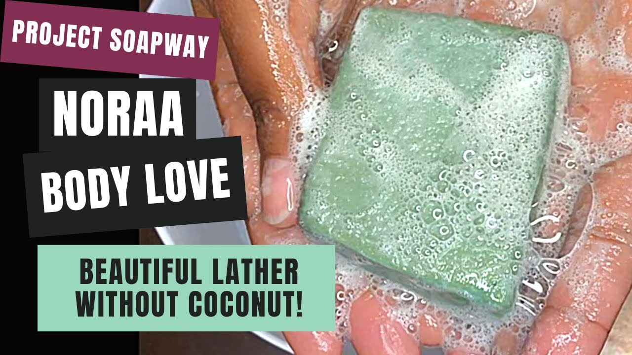Big Bubble Recipe - without coconut or palm! Noraa Body Love